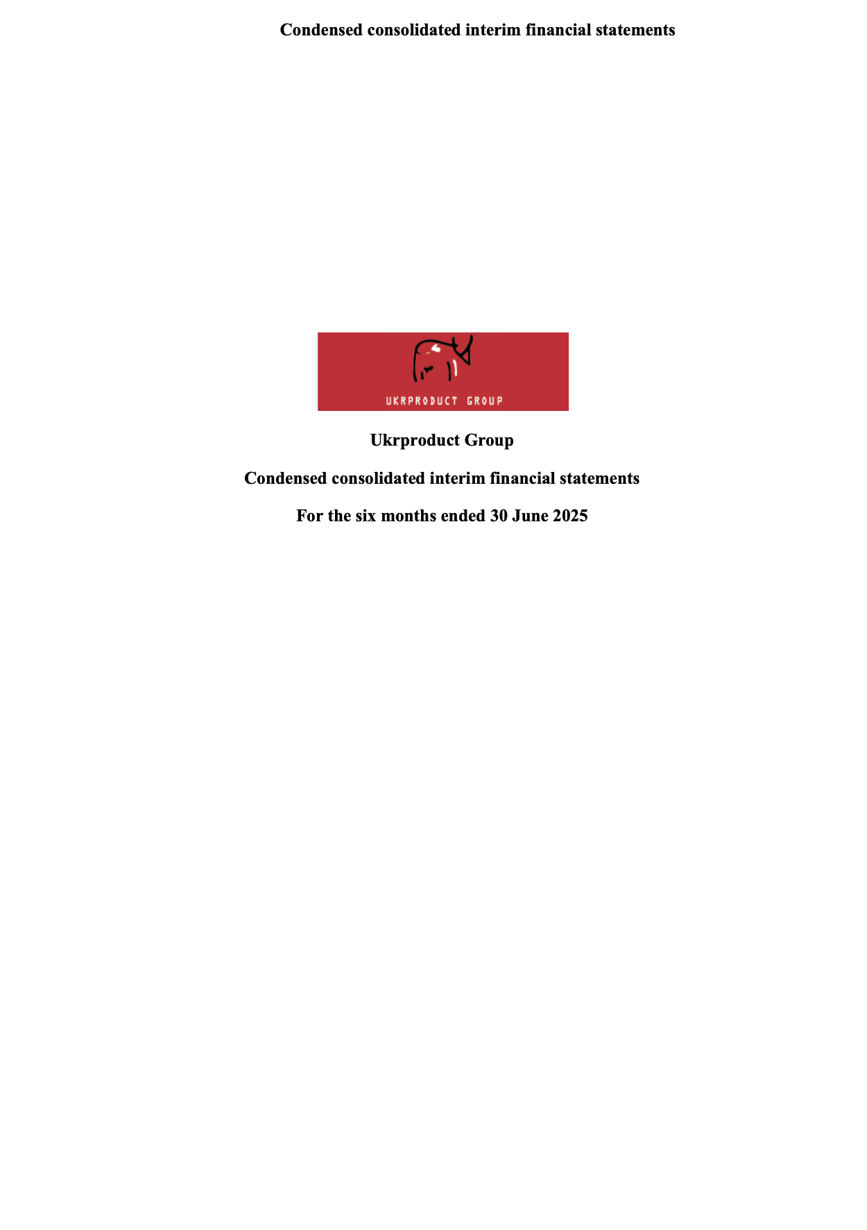INTERIM RESULTS 2025 UKRPRODUCT GROUP